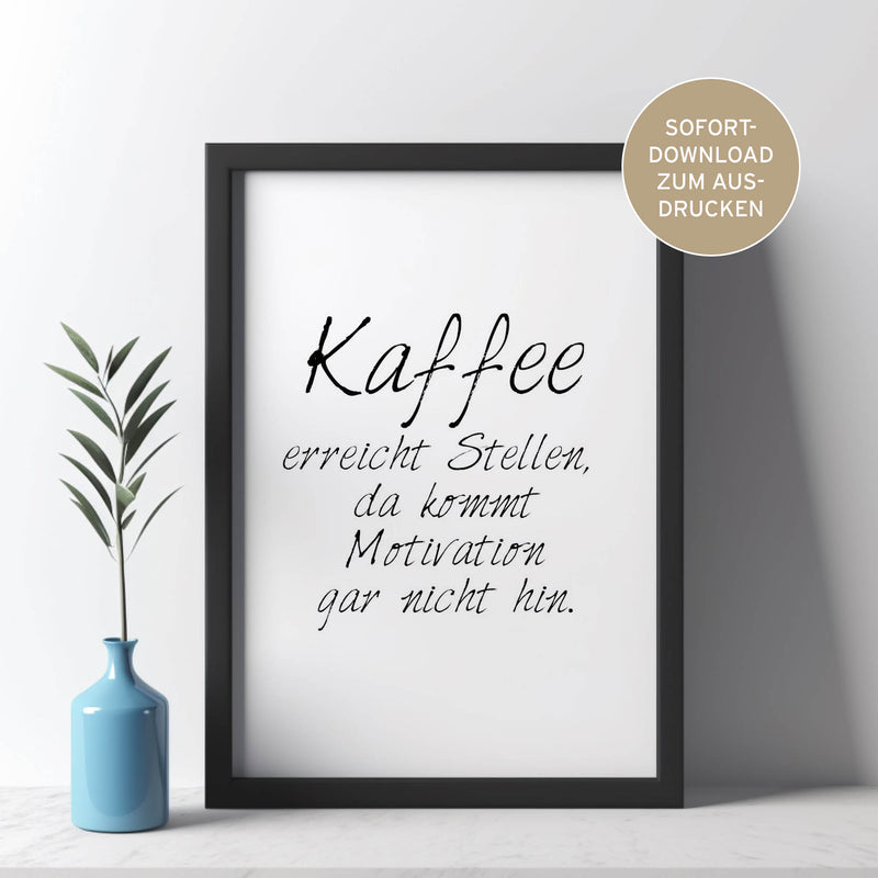 Poster mit Spruch "Kaffee" (Sofort-Download)