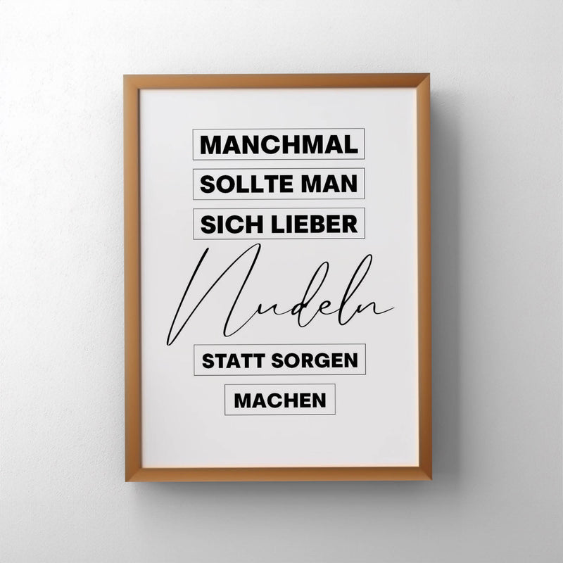 Poster mit Spruch "Nudeln statt Sorgen" (Sofort-Download)